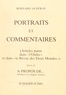 Bernard Auffray - Portraits et commentaires - Articles parus dans "L'ordre" et dans "La revue des deux mondes". Suivi de À propos de... (préfaces et comptes rendus).