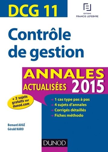 Bernard Augé et Gérald Naro - DCG 11 contrôle de gestion - Annales actualisées.