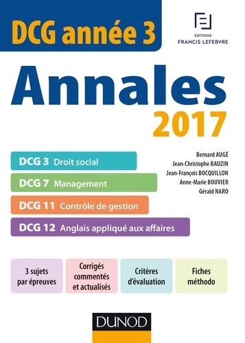 Bernard Augé et Jean-Christophe Bauzin - DCG Année 3 - Annales 2017.