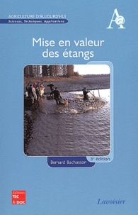 Bernard Bachasson - Mise en valeur des étangs.
