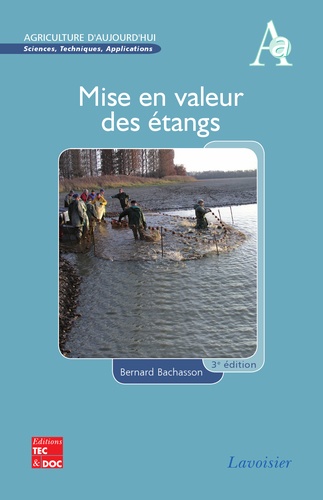 Bernard Bachasson - Mise en valeur des étangs.