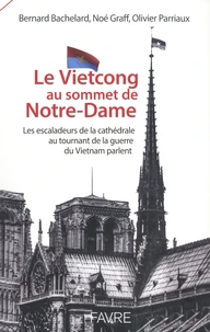 Le Vietcong au sommet de Notre-Dame