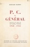 Bernard Barbey et William Mackenzie - P. C. du Général - Journal du chef de l'État-major particulier du Général Guisan, 1940-1945.