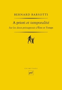 Bernard Barsotti - A priori et temporalité - Sur les deux erreurs d'Être et temps.