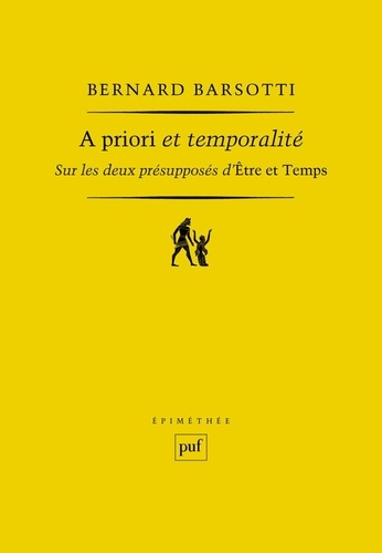 A priori et temporalité. Sur les deux présupposés d'Etre et Temps