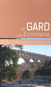Bernard Bastide - Le Gard des écrivains.