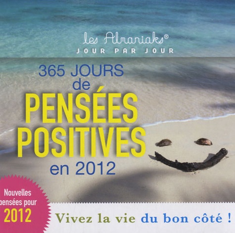 Bernard Baudouin - 365 pensées positives en 2012.