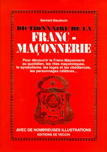 Bernard Baudouin - Dictionnaire de la franc-maçonnerie.