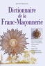 Bernard Baudouin - Dictionnaire De La Franc-Maconnerie.