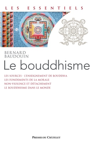Le Bouddhisme. Une école de sagesse