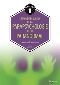 Bernard Baudouin - Le monde fabuleux de la parapsychologie et du paranormal.