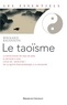 Bernard Baudouin - Le taoïsme - Une voie de révélation de l'être.