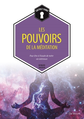 Bernard Baudouin - Les pouvoirs de la méditation.
