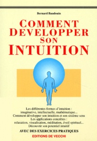 Bernard Baudouin - Maîtriser et développer son intuition.