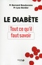 Bernard Bauduceau et Lyse Bordier - Le diabète - Tout ce qu'il faut savoir.