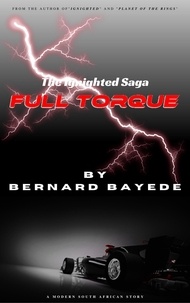  Bernard Bayede - Full Torque - The Ignighted Saga, #2.