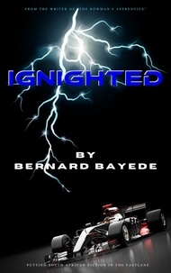  Bernard Bayede - Ignighted - The Ignighted Saga, #1.