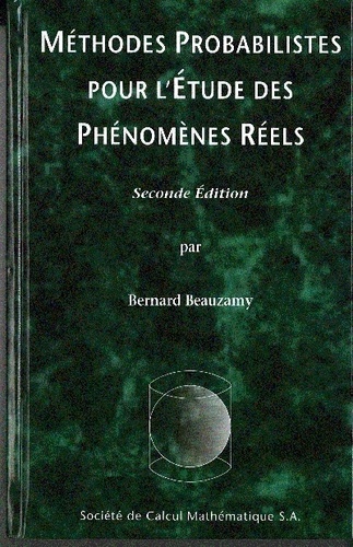 Bernard Beauzamy - Méthodes probabilistes pour l'étude des phénomènes réels.