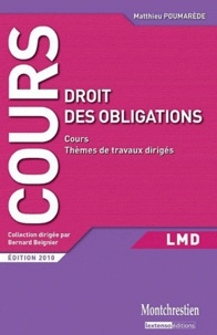 Bernard Beignier et Matthieu Poumarède - Droit des obligations - Cours et travaux dirigés.