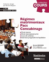 Bernard Beignier - Régimes matrimoniaux, Pacs, Concubinage - Droit interne, Droit international privé, Cours & schémas, Exercices progressifs de liquidation.