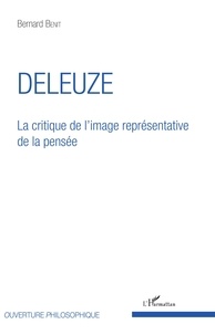 Bernard Benit - Deleuze - La critique de l'image représentative de la pensée.