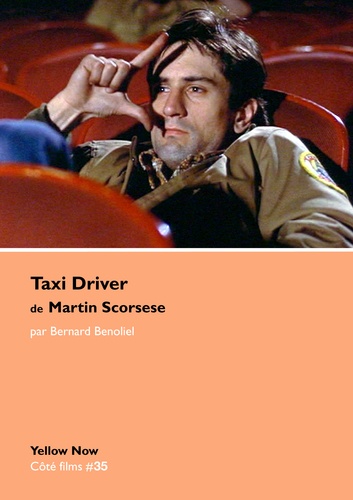 Taxi Driver de Martin Scorsese. Le criminel et l'artiste