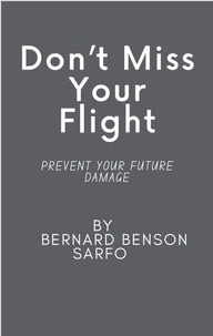  Bernard Benson Sarfo - Don’t Miss Your Flight.