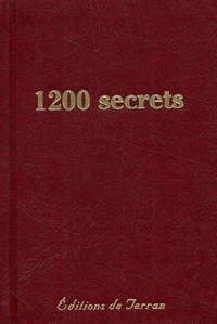 1200 secrets, recettes, procédés et remèdes, utiles, nouveaux et éprouvés
