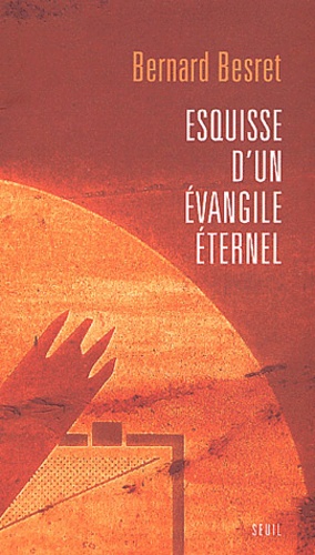 Esquisse D'Un Evangile Eternel - Occasion