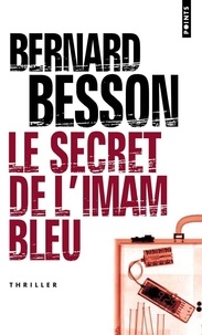 Bernard Besson - Le Secret de l'imam bleu.