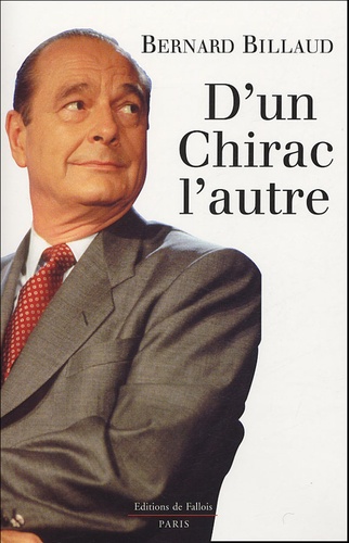 Bernard Billaud - D'un Chirac à l'autre.