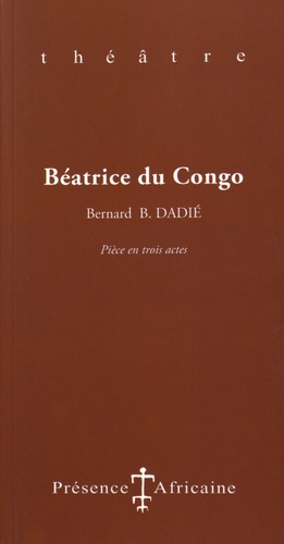 Bernard Binlin Dadié - Béatrice du Congo.