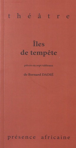Bernard Binlin Dadié - Iles de tempête.