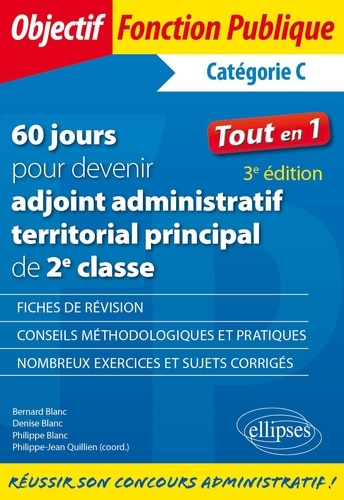 60 jours pour devenir adjoint administratif territorial principal de 2e classe. Catégorie C 3e édition
