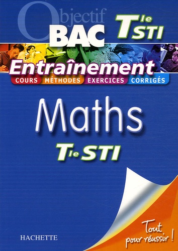 Bernard Blanc et Denise Blanc - Entraînement Maths Tle STI.