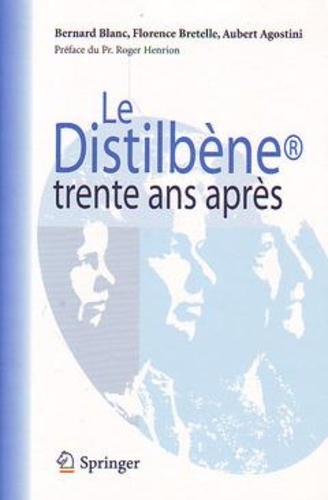 Bernard Blanc et Florence Bretelle - Le distilbène - Trente après.
