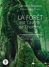 Bernard Boisson - La forêt est l'avenir de l'homme - Une écopsychologie forestière pour repenser la société.