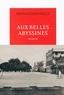 Bernard Bonelle - Aux Belles Abyssines.