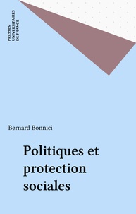 Bernard Bonnici - Politiques et protection sociales.