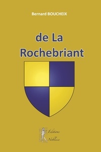 Bernard Boucheix - de La Rochebriant.