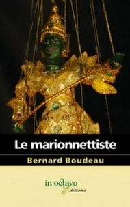 Bernard Boudeau - Le marionnettiste.