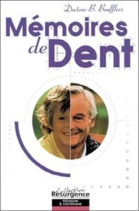 Bernard Boufflers - Mémoires de dent.