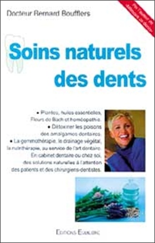 Bernard Boufflers - Soins naturels des dents.