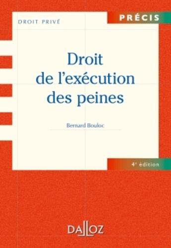 Bernard Bouloc - Droit de l'exécution peines.