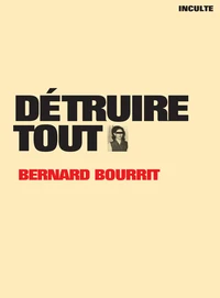 Détruire tout