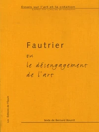 Fautrier ou le désengagement de l'art