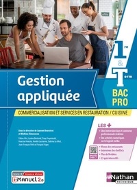 Bernard Boursicot et Mathieu Simonneau - Gestion appliquée 1re & Tle Bac Pro - Commercialisation et services en restauration, Cuisine.