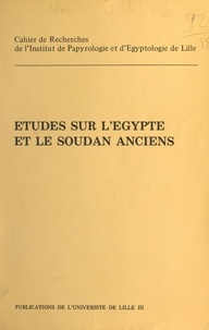 Bernard Boyaval et Brigitte Gratien - Cripel 5 : Études sur l'Égypte et le Soudan anciens - Cahier de Recherche de l'Institut de Papyrologie et d'Egyptologie de Lille.