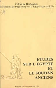 Bernard Boyaval et Brigitte Gratien - Cripel 6 : Études sur l'Égypte et le Soudan anciens - Cahier de Recherche de l'Institut de Papyrologie et d'Egyptologie de Lille.