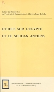 Bernard Boyaval et Brigitte Gratien - Etudes sur l'Egypte et le Soudan anciens.